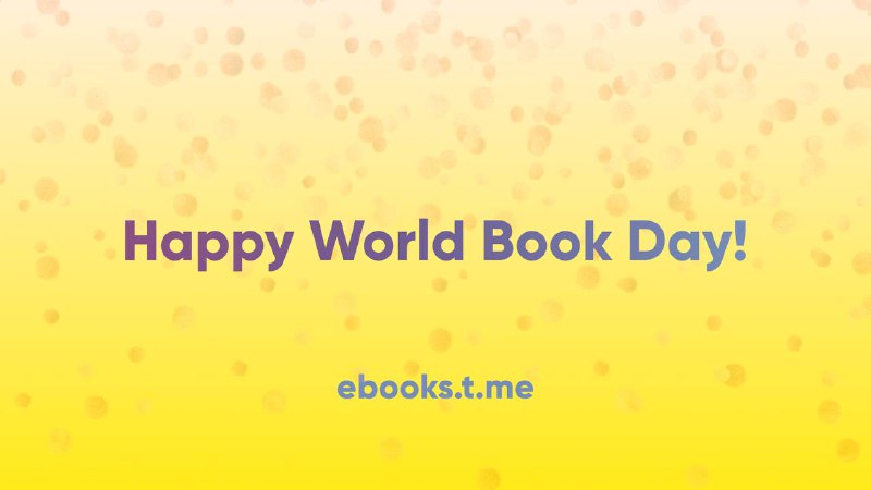 **Dear subscribers, Happy World Book Day!*****🎆***