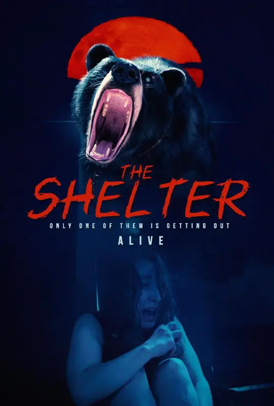 **The Shelter ***🎬***