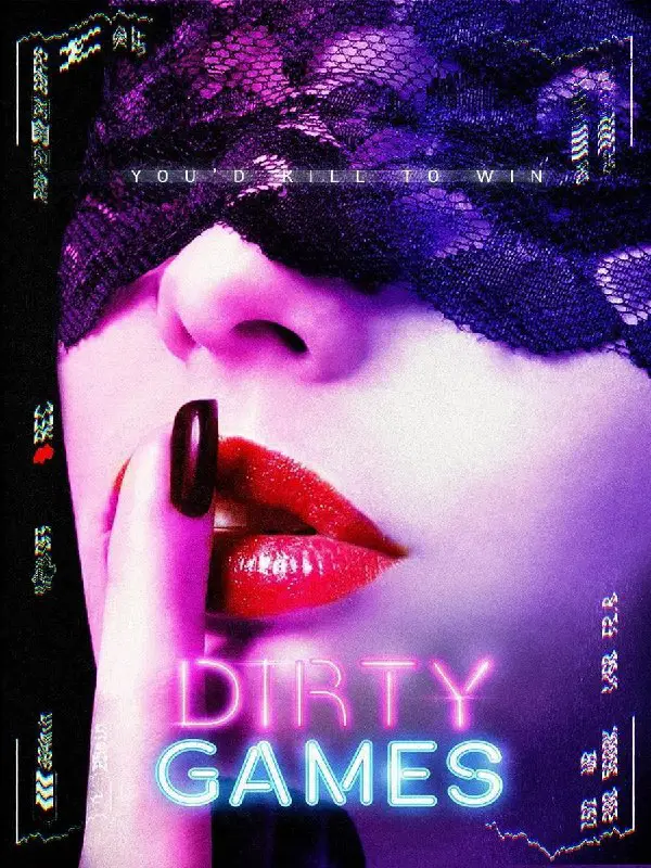 **Dirty Games ***🎬***
