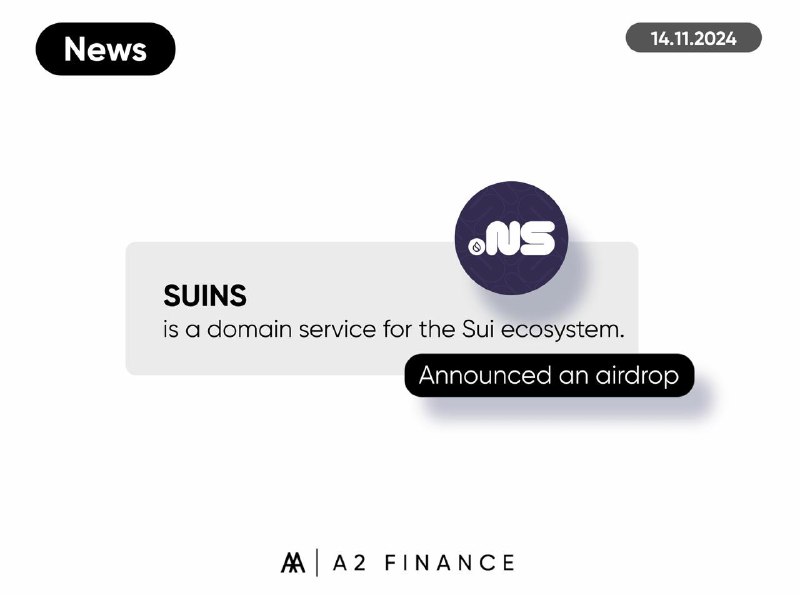 **SuiNS** [**announced**](https://x.com/SuiNSdapp/status/1857015148755484958) **an airdrop**