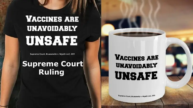 Did you know that the Supreme Court ruled that vaccines are Unsafe in 2011?