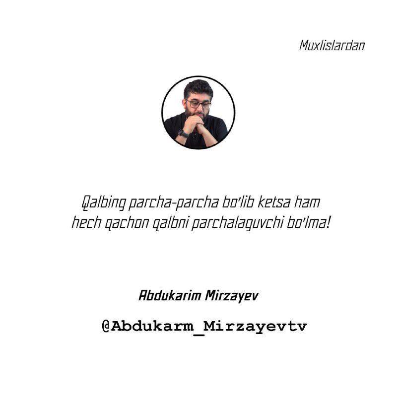 ***📝***Qalbing parcha-parcha bo‘lib ketsa ham hech …