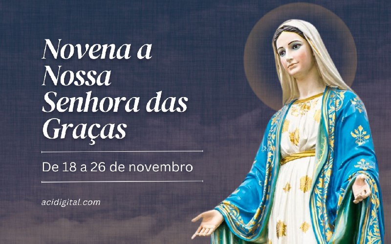 Hoje começa a novena a Nossa …