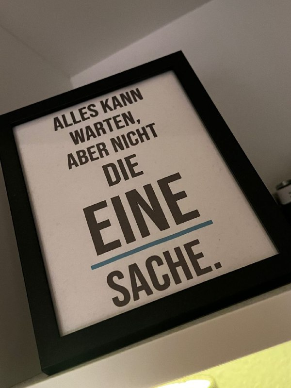 `„Alles kann warten, aber nicht die …