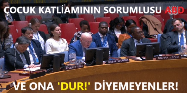 ÇOCUK KATLİAMININ SORUMLUSU ABD VE ONA …