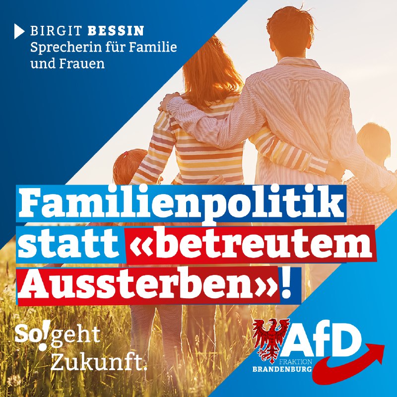 Die Familienpolitik in Land und Bund …