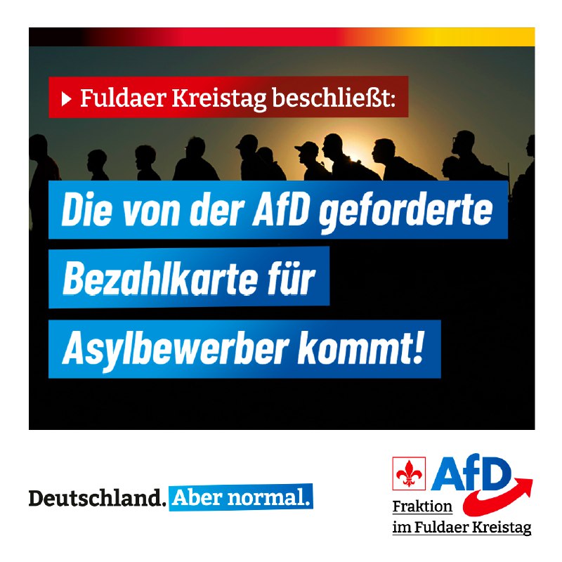 +++ Nach AfD Antrag: Fuldaer Kreistag beschließt Einführung einer Bezahlkarte für Asylbewerber +++