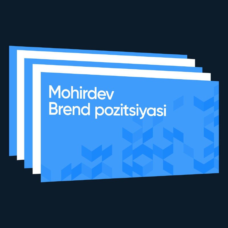 **Mohirdev** uchun brend pozitsiya ishlab chiqdik