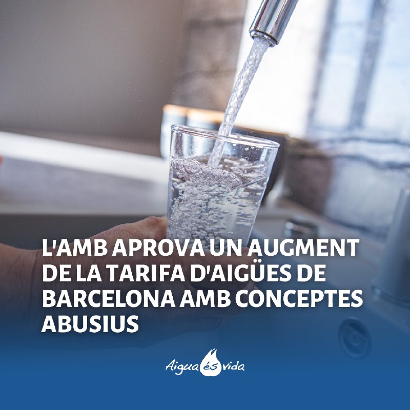 ***🚰*** **L’AMB aprova un nou augment …