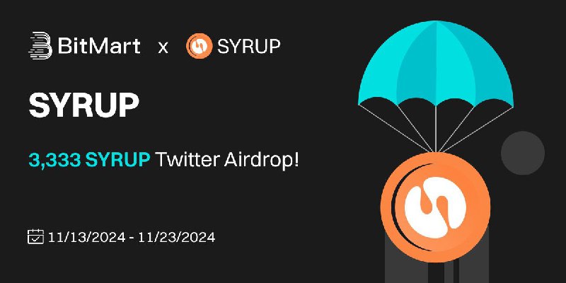 *****🔥*** Airdrop - BitMart x Syrup …