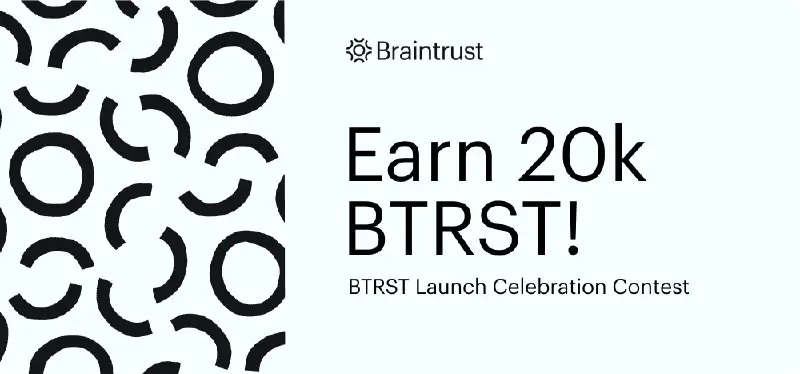 *****🔎***New airdrop:BTRST Launch Celebration Contest!