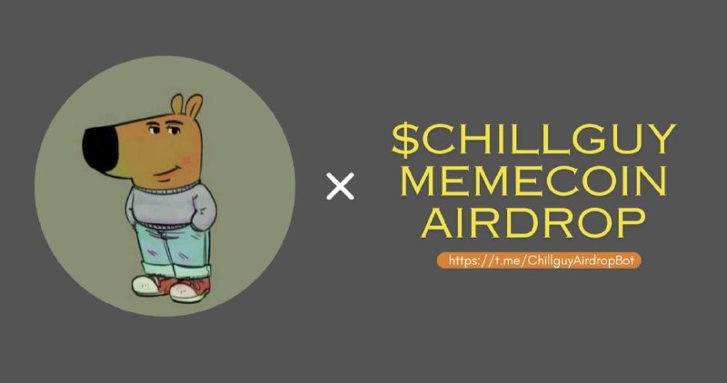 *****🔰*** CHILL GUY (****$CHILLGUY****) AIRDROP ***🔰***