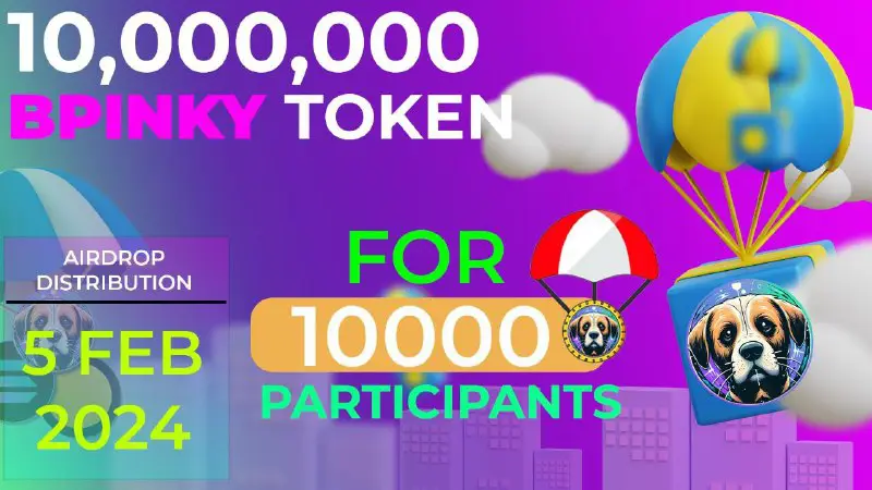 ***🚀*** **Airdrop: BPINKY*****💰*** **Value:** 10,000,000 $BPINKY