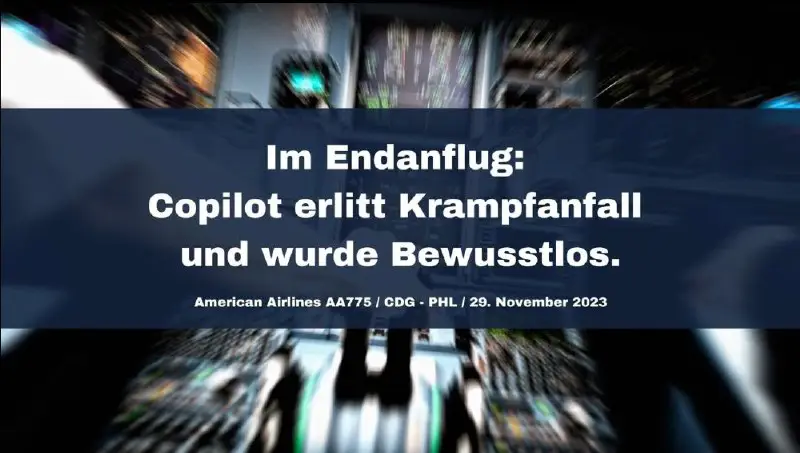 **American Airlines Copilot erleidet Krampfanfall ***??‍✈️********?******?***