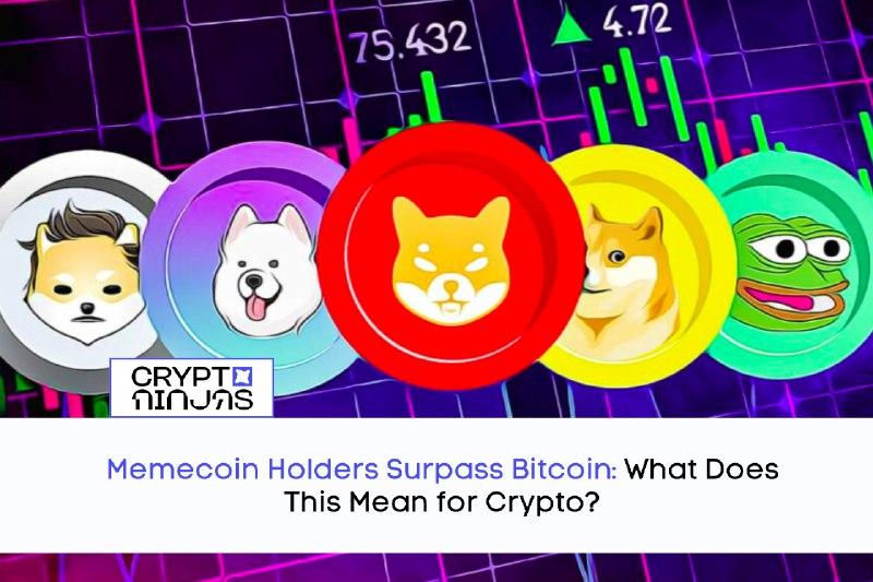 [‌](https://www.cryptoninjas.net/wp-content/uploads/Memecoin-Holders-Surpass-Bitcoin-1.png)What Does This Mean for Crypto? …