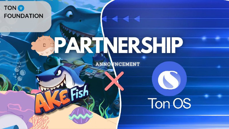 ***🚀*** **Partnership Announcement: AKEFISH x TonOS** …