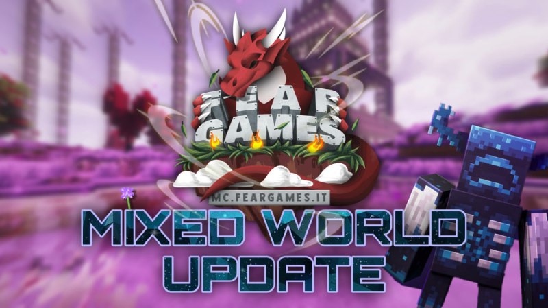 **FEARGAMES** **FAZIONI** | MIXED WORLD UPDATE …