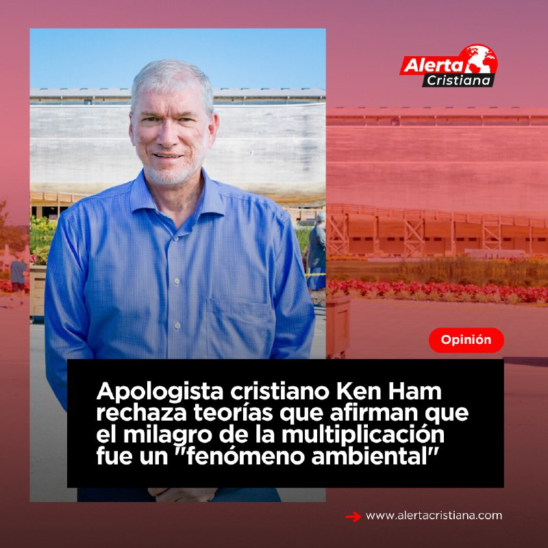 Apologista cristiano Ken Ham rechaza teorías …