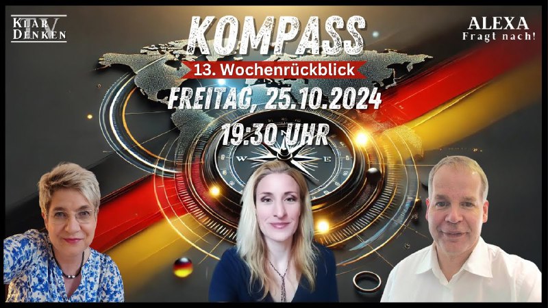 ***🔵******💥*****LIVE | KOMPASS - 13. Wochenrückblick …