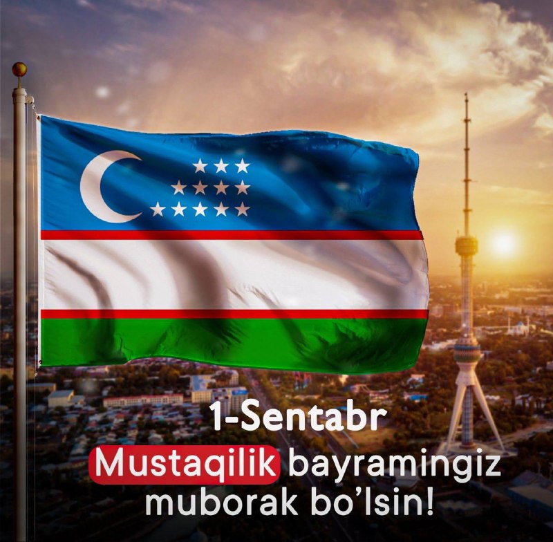 Mustaqillik kuni Muborak bo’lsin