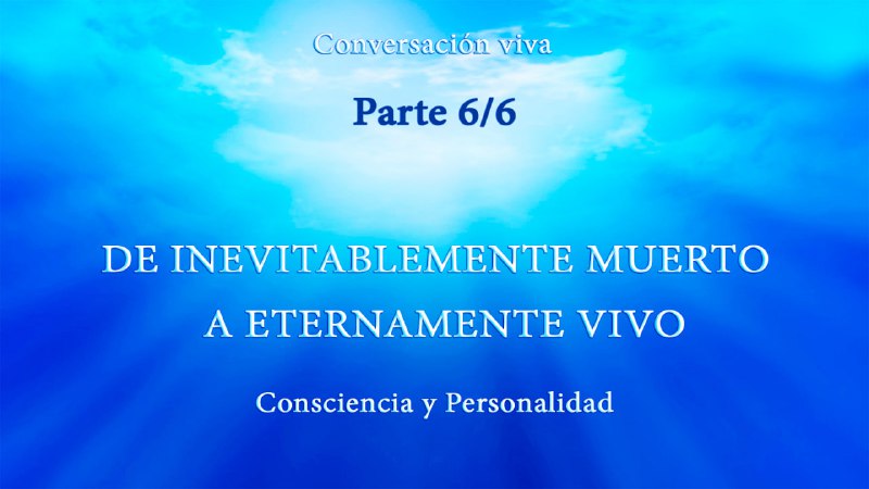 ***🔵*** **CONSCIENCIA Y PERSONALIDAD. DE INEVITABLEMENTE …