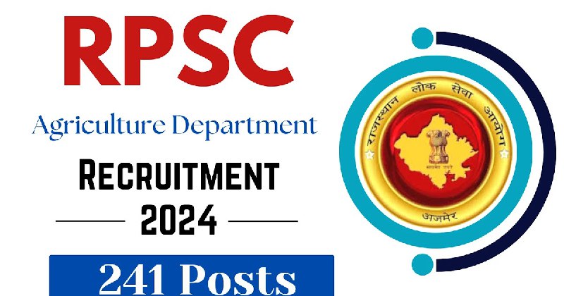 ***🚨***241 Posts - RPSC Agriculture Department …