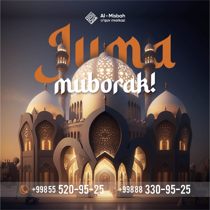 **Juma Ayyom muborak**!