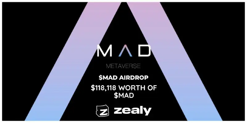 ***📢*** **MAD Metaverse zealy $118,118** **$MAD** …