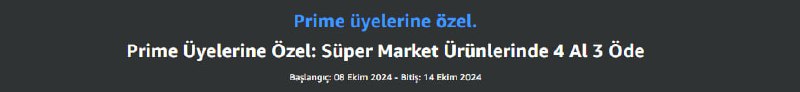 **Prime Üyelerine Özel: Süper Market Ürünlerinde …