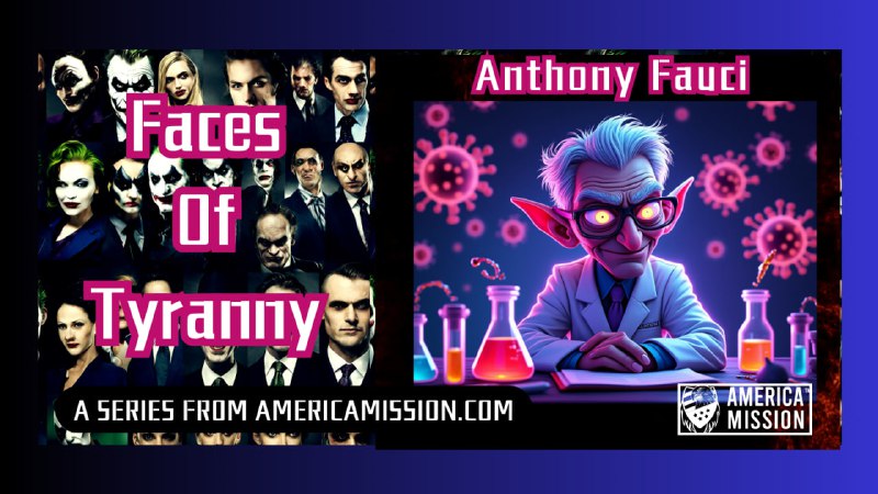 **Dr. Fauci, the Deep State Doctor …