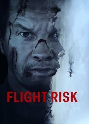 FLIGHT RISK (2025)