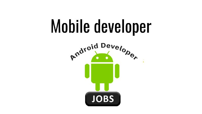 **Mobile developer**