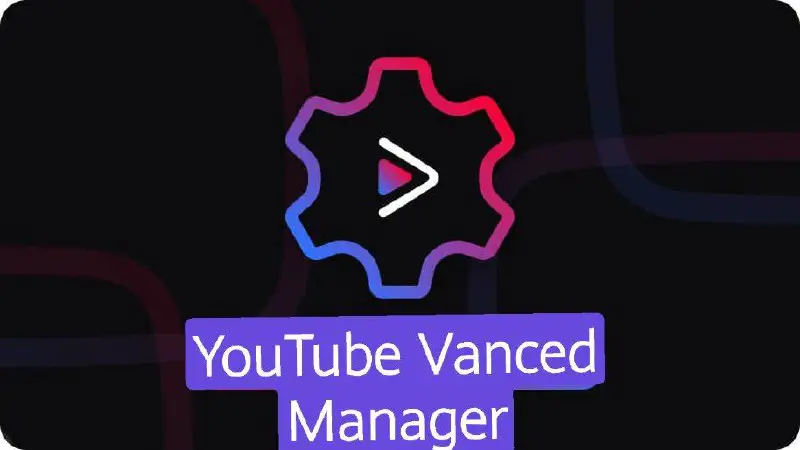***🇸🇻*** **Vanced Manager** ***🇸🇻***
