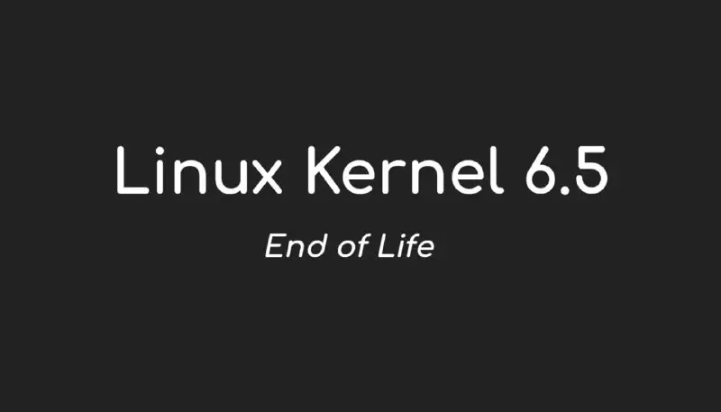 **Срок поддержки ядра Linux 6.5 истёк, …