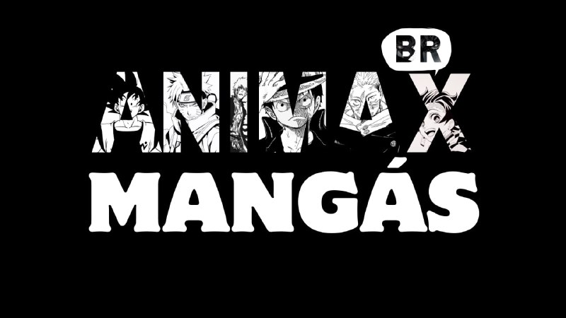 **AnimaX BR** *****📖***** **• Mangás** ***💠***