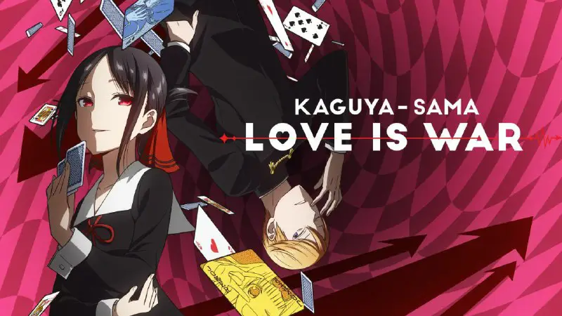 **Kaguya Sama: Love is War