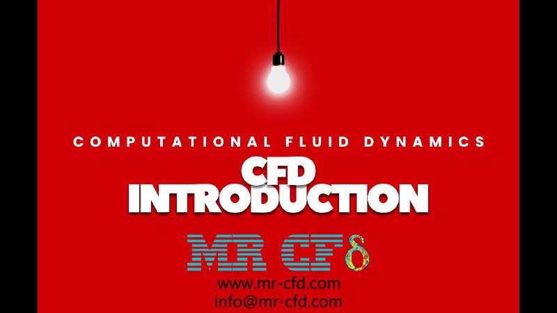 Computational Fluid Dynamics (CFD): Introduction
