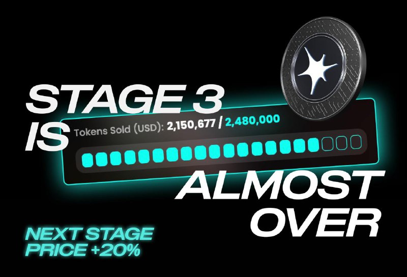 *****⏳*** Stage 3 is Closing Soon …