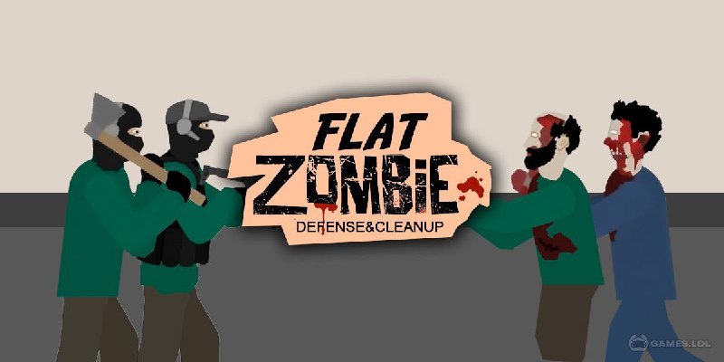 Flat Zombies: Defense &amp; Cleanup - …