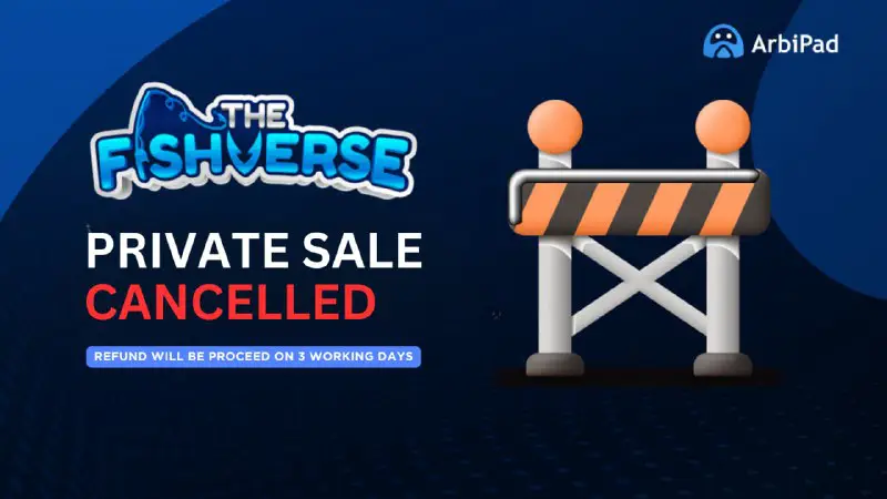 ***📢*** **FishVerse Private Sale Cancellation Notice**