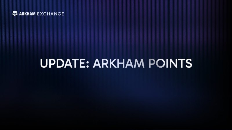 **ANNOUNCING ARKHAM EXCHANGE POINTS**