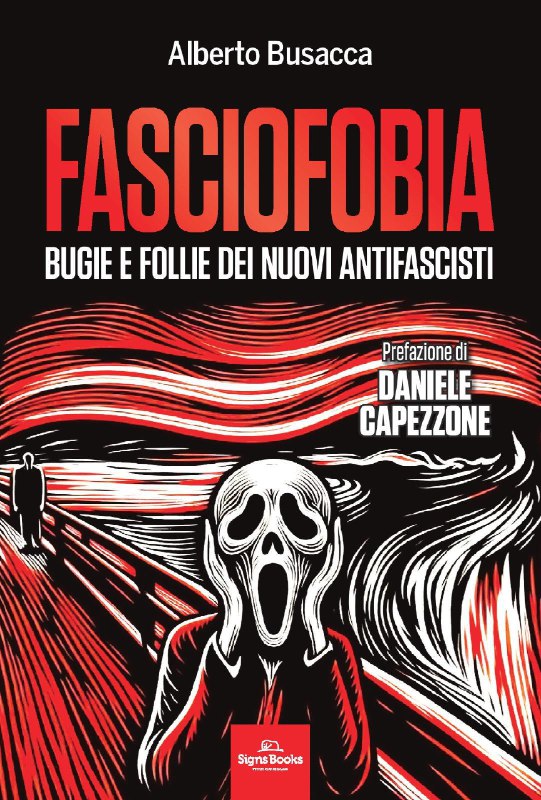 ***🆕*** **Dall'antifascismo alla 'Fasciofobia', in libreria …