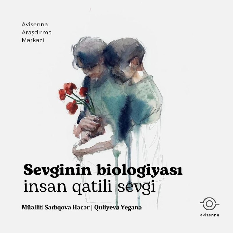 [Sevginin biologiyası - insan qatili sevgi …