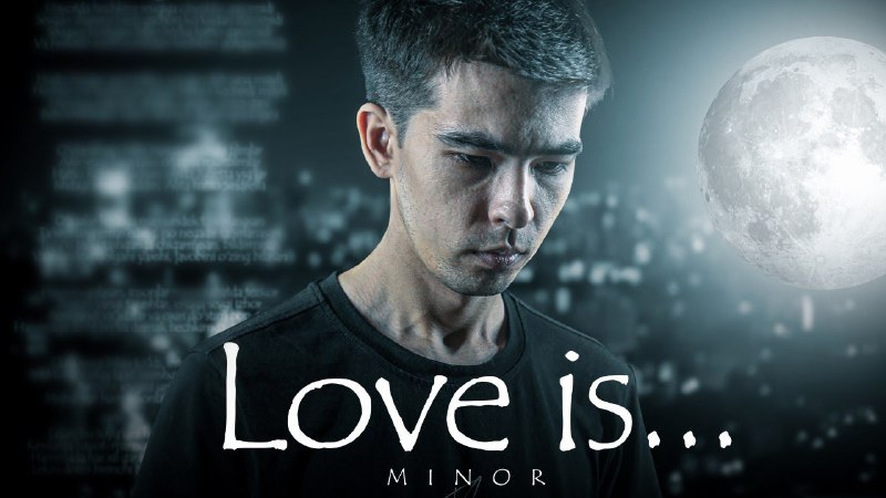 MINOR - Love is... (Project\_6)