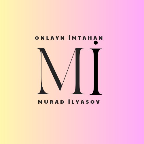 İmtahanı işləmək üçün [oxuyan.az](http://oxuyan.az/) porqramını yükləyin