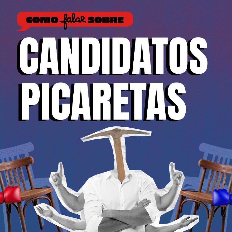 *****🚨*** CANDIDATOS PICARETAS: SAIBA COMO IDENTIFICÁ-LOS**