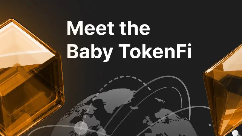 Hey! Welcome to the Baby TokenFI …