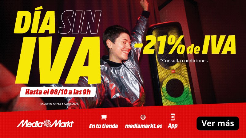 **DIA SIN IVA*****❗️***[***💥***](https://i.ibb.co/YhBfHYD/DH-1280x720.png) [#MediaMarkt](?q=%23MediaMarkt) ***🇪🇸***