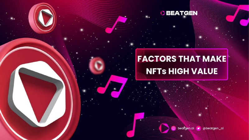 ***😍*** **FACTORS THAT MAKE NFTs HIGH …