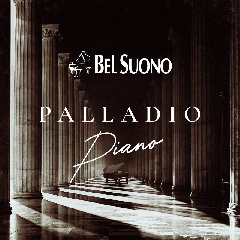 ПРЕМЬЕРА! Bel Suono «Palladio Piano»***❤️‍🔥***